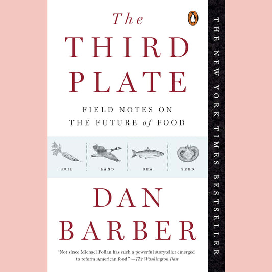 Signed: The Third Plate: Field Notes on the Future of Food (Dan Barber)